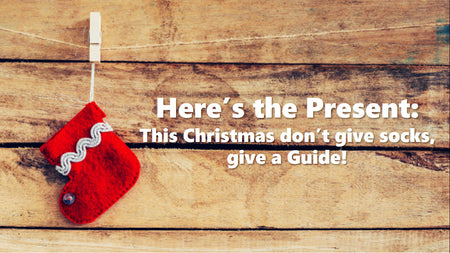 This Christmas don't give Socks, give a Guide!